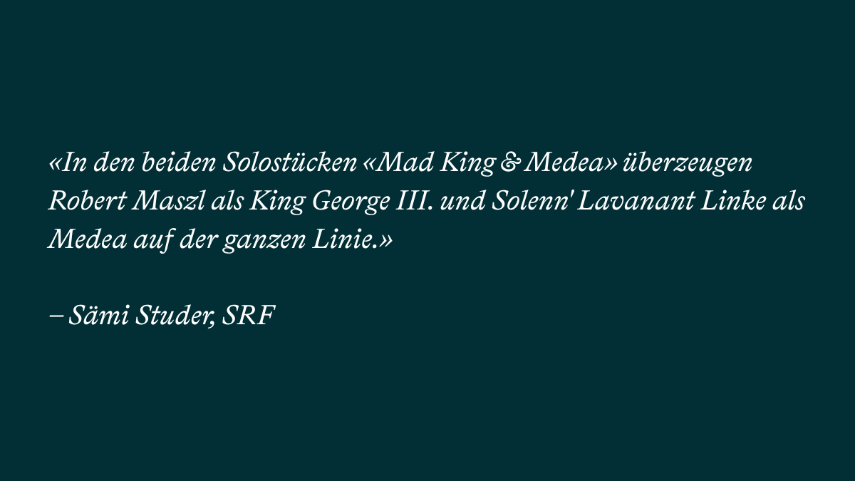 LZ_Pressestimmen_Mad King & Medea